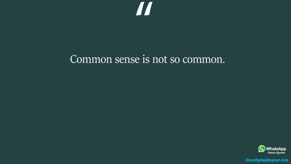 Common sense is not so common 