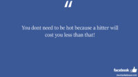 You dont need to be hot because a hitter will cost facebook status
